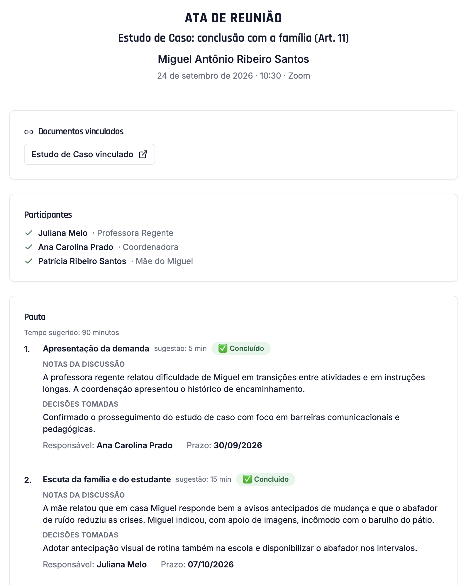 Ata de reunião gerada pelo Trylha PEI, com os participantes presentes, a pauta, as notas da discussão, as decisões tomadas, os responsáveis e os prazos.